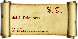 Wahl Dénes névjegykártya